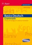 Stefan Schäfer - Basics Deutsch: Grammatik - Einfach und einprägsam. Grundwissen wiederholen (5. bis 10. Klasse).