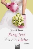 Shari Low - Ring frei für die Liebe.