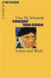 Vincent van Gogh - Leben und Werk.