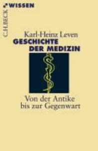 Geschichte der Medizin - Von der Antike bis zur Gegenwart.
