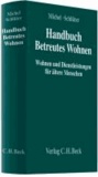Handbuch Betreutes Wohnen - Wohnen und Dienstleistungen für ältere Menschen.