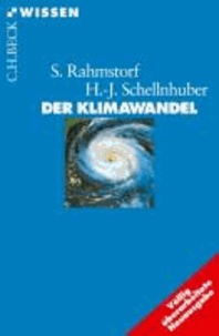 Der Klimawandel - Diagnose, Prognose, Therapie.