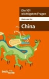 Die 101 wichtigsten Fragen - China.