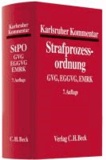 Karlsruher Kommentar zur Strafprozessordnung - mit GVG, EGGVG, EMRK.