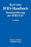 Beck'sches IFRS-Handbuch - Kommentierung der IFRS/IAS.