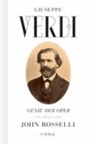 Giuseppe Verdi - Genie der Oper.