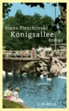 Hans Pleschinski - Königsallee.