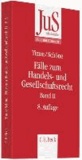 Fälle zum Handels- und Gesellschaftsrecht Band 02.