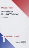 Michel Doucet - Wörterbuch Recht & Wirtschaft 1 - Auflage Französisch-Deutsch.