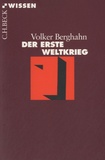Volker R. Berghahn - Der Erste Weltrkrieg.