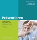 Präsentieren - Präsentationen: zielgerichtet und adressatenorientiert.