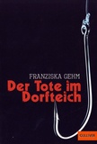 Franziska Gehm - Der Tote im Dorfteich.