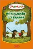  Janosch - Oh, wie schön ist Panama. Druckschrift. SuperBuch - Die Geschichte, wie der kleine Tiger und der kleine Bär nach Panama reisen.