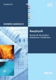 Bauphysik 1 - Normen für das Studium Brandschutz, Schallschutz.