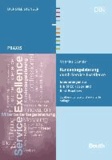 Kundenbegeisterung durch Service Excellence - Erläuterungen zur DIN SPEC 77224 und Best-Practices.