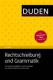 Duden Ratgeber - Rechtschreibung und Grammatik - Der praktische Grundlagen-Ratgeber.