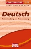 Pocket Teacher Deutsch - Rechtschreibung und Zeichensetzung 5.-10. Klasse - Kompaktwissen 5.-10. Klasse.