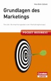 Pocket Business. Grundlagen des Marketings - Von der Vermarktungsidee zum Marketingkonzept.