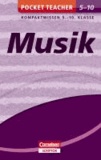 Pocket Teacher Musik 5.-10. Klasse - Kompaktwissen 5.-10. Klasse.