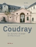 Clemens Wenzeslaus Coudray 1775-1845 - Ein deutscher Architekt des Klassizismus.