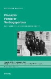 Finanzier - Förderer - Vertragspartner - Die Universität Jena und die optische Industrie 1886-1971.