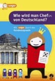 Wie wird man Chef(in) von Deutschland - Mit logo! durch die Bundestagswahl.