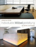 Individuelle Möbelgestaltung - für Büros und Praxen.