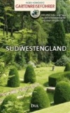 Gartenreiseführer Südwestengland - Mit allen Infos und Tipps zu den schönsten Gärten und ihrer Umgebung.