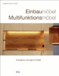 Einbaumöbel Multifunktionsmöbel - Intelligente Lösungen im Detail.