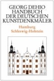 Hamburg - Schleswig-Holstein. Handbuch der deutschen Kunstdenkmäler.