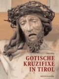 Gotische Kruzifixe in Tirol.