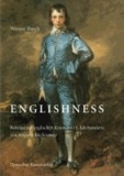 Englishness. Beiträge zur englischen Kunst des 18. Jahrhunderts von Hogarth bis Romney - Festschrift für Werner Busch.