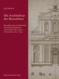 Die Architektur der Barnabiten - Raumkonzept und  Identität in den Kirchenbauten eines Ordens der Gegenreformation 1600-1630.