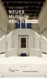Neues Museum Berlin. Architekturführer.
