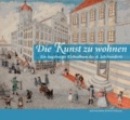Die Kunst zu wohnen - Ein Augsburger Klebealbum des 18. Jahrhunderts.
