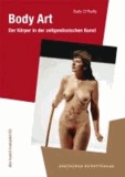 Body Art - Der Körper in der zeitgenössischen Kunst.