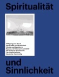 Spiritualität und Sinnlichkeit - Kirchen und Kapellen in Bayern und Österreich seit 2000.
