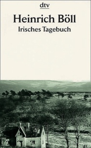 Heinrich Böll - Irisches Tagebuch.