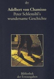 Adelbert von Chamisso - Peter Schlemihl's Wundersame Geschichte.