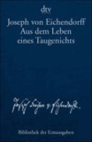 Aus dem Leben eines Taugenichts Novelle - Berlin 1826.