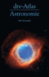 dtv - Atlas Astronomie - Mit Sternatlas / 135 Abbildungsseiten in Farbe.