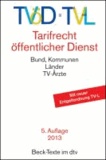 TVöD · TV-L Tarifrecht Öffentlicher Dienst - Bund, Kommunen, Länder, TV-Ärzte.