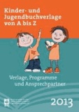 avj-Verzeichnis 2013 - Kinder- und Jugendbuchverlage von A bis Z.