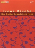 Irène Dische - Der Doktor Braucht Ein Heim.