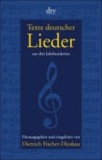Texte deutscher Lieder - aus drei Jahrhunderten.