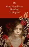 Goodbye Leningrad - Ein Memoir.