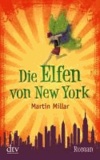Die Elfen von New York - Roman Mit einem Vorwort von Neil Gaiman.