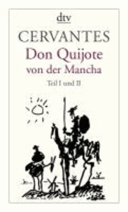 Don Quijote von der Mancha Teil 1 und 2.