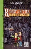 Robert und die Ritter 03. Das Burggespenst.