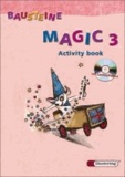 Bausteine Magic! 3. Klasse. Arbeitsheft - Englisch für die Klassen 3 und 4.